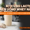 bi di ung lactose nen uong whey nao cover