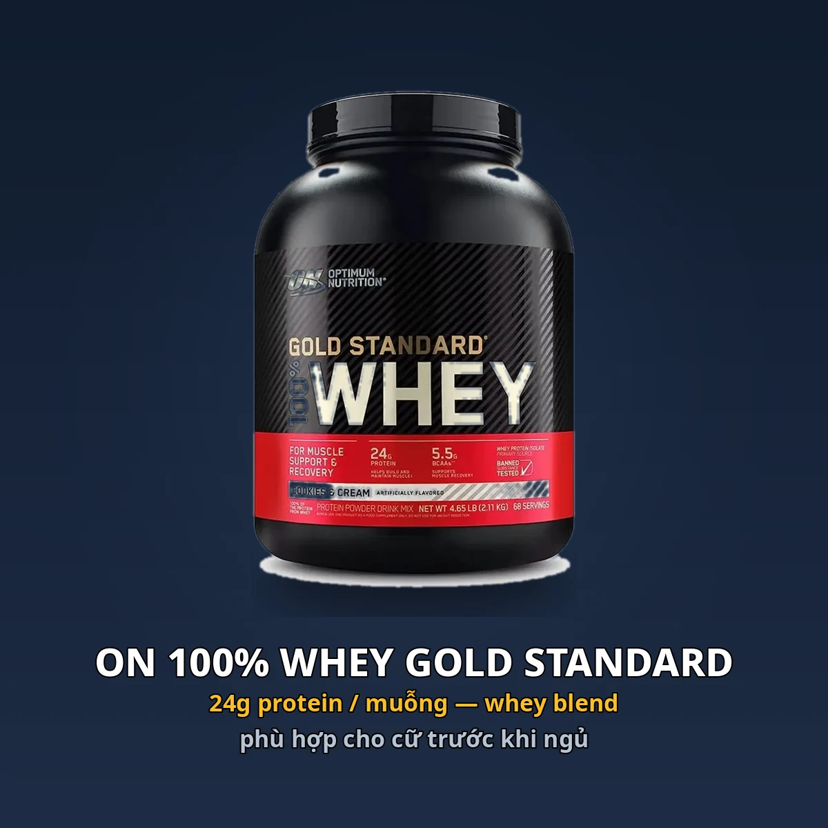 Uống Whey Protein Trước Khi Ngủ Có Tốt Không? 17 Hộp ON 100% Whey Gold Standard 5lbs — whey blend phù hợp cữ trước khi ngủ